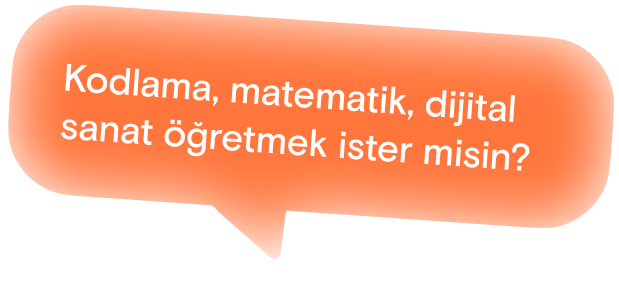 Kodlama, matematik, dijital sanat öğretmek ister misin?